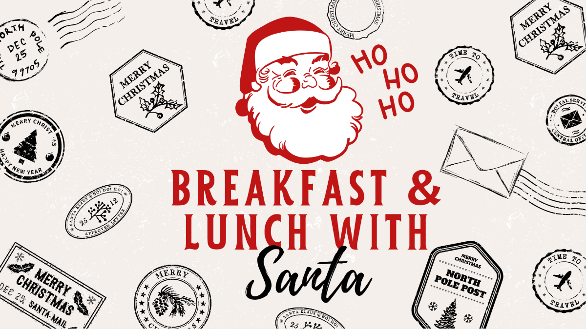 Breakfast & Lunch with Santa