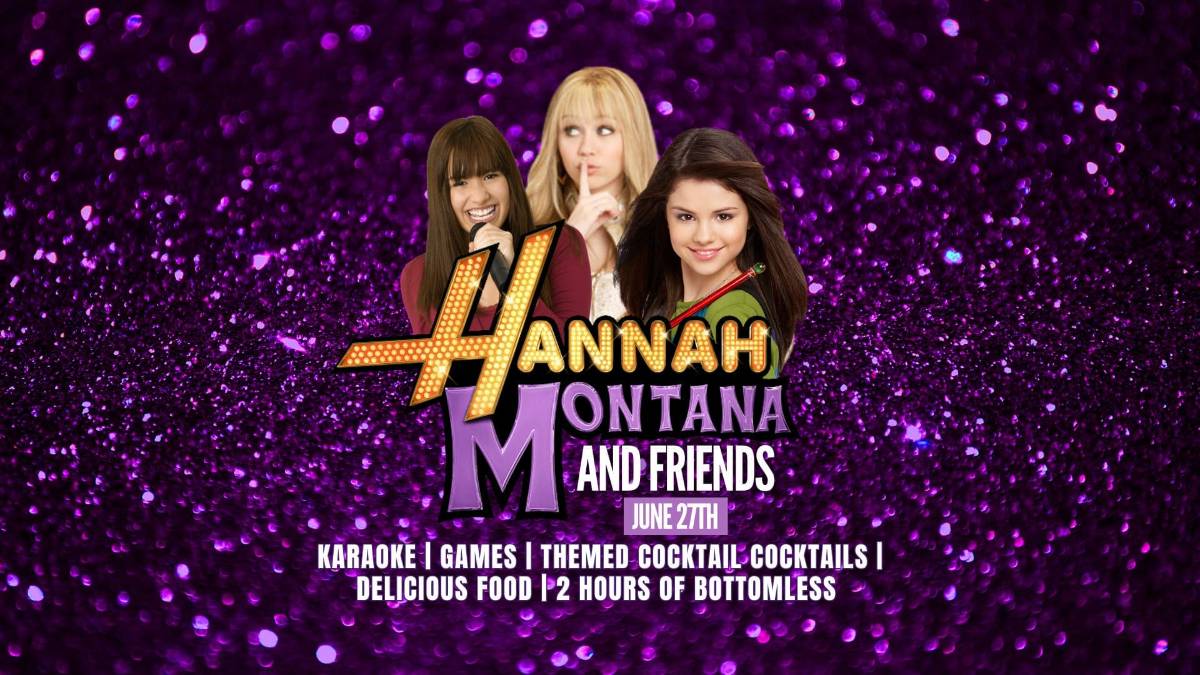 Join us for our Hannah Montana & Friends Bottomless Brunch event at The Ridge Join us for our Hannah Montana & Friends Bottomless Brunch event at The Ridge